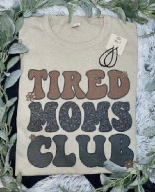 Tired Moms Club Tee